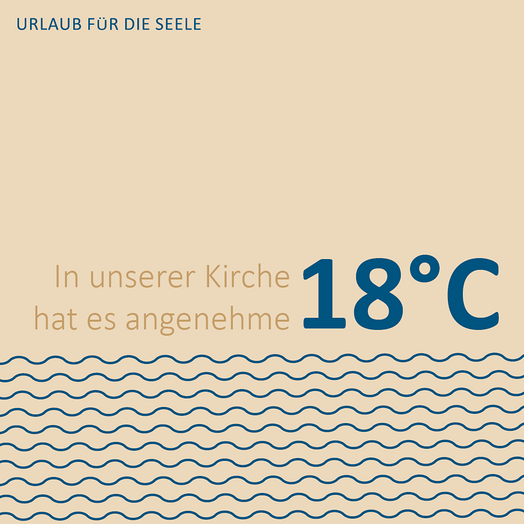 Urlaub für die Seele -  so kühl ist es bei uns: 18°