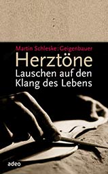 Herztöne. Lauschen auf den Klang des Lebens / adeo-Verlag