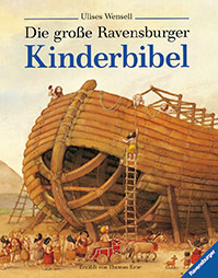 Die große Ravensburger Kinderbibel / Ravensburger Buchverlag